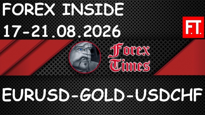 ���������� �� 17-21.08.2026 �� EURUSD, GOLD & USDCHF